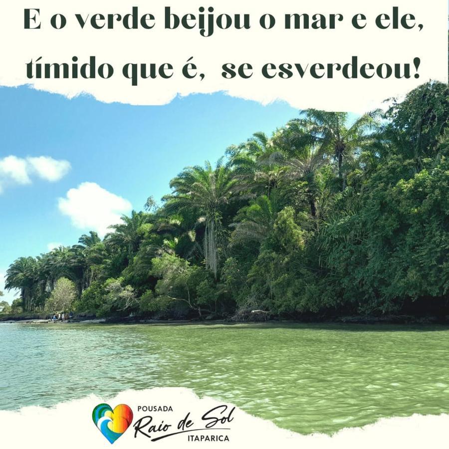 Pousada Raio De Sol - Ilha De Itaparica- Catu A 150 M Da Praia Esterno foto